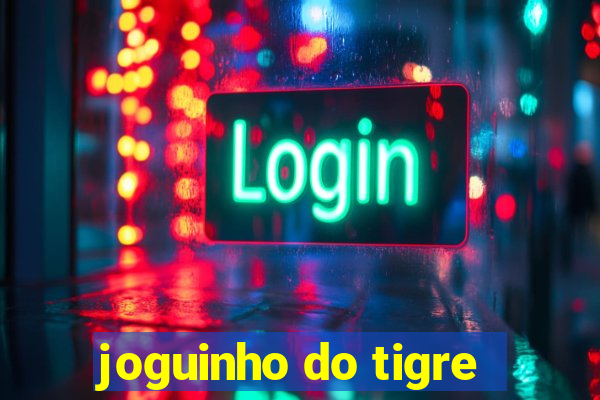 joguinho do tigre